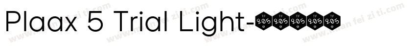 Plaax 5 Trial Light字体转换